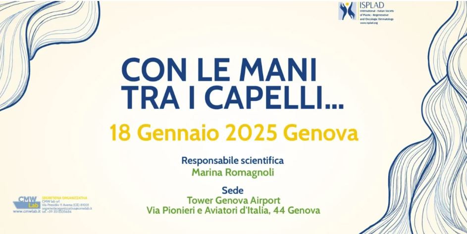 Convegno Isplad a Genova: Dermatologia e Tricologia, 18 Gennaio