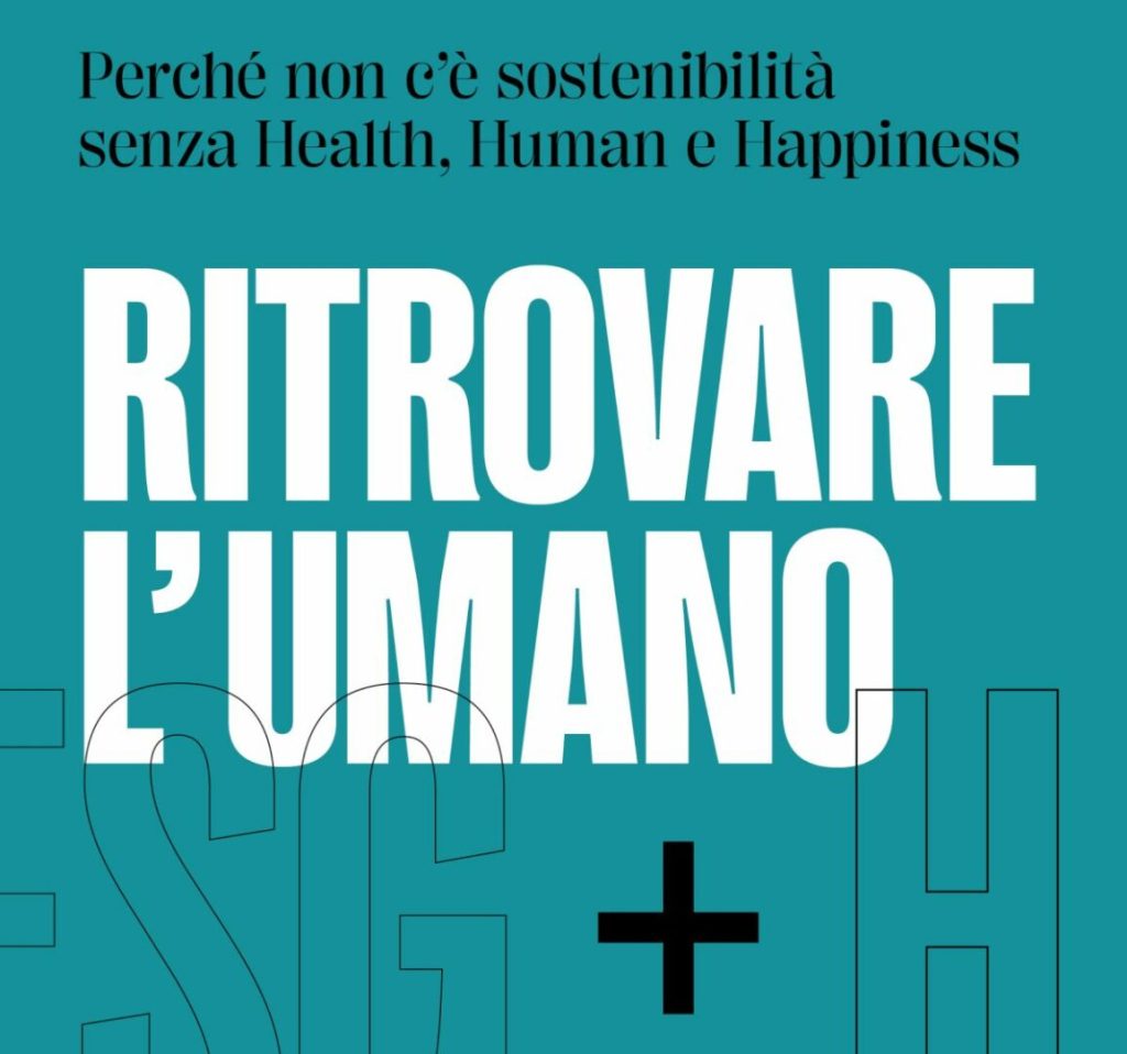 Libri: Pubblicato 'Ritrovare l'umano. Esg+H' di Lapucci e Lucchini - Agenzia Italpress