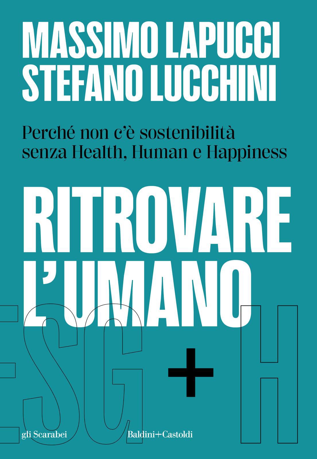 Riscoprire l'umano: saggio di Lapucci e Lucchini sulla nuova sostenibilità