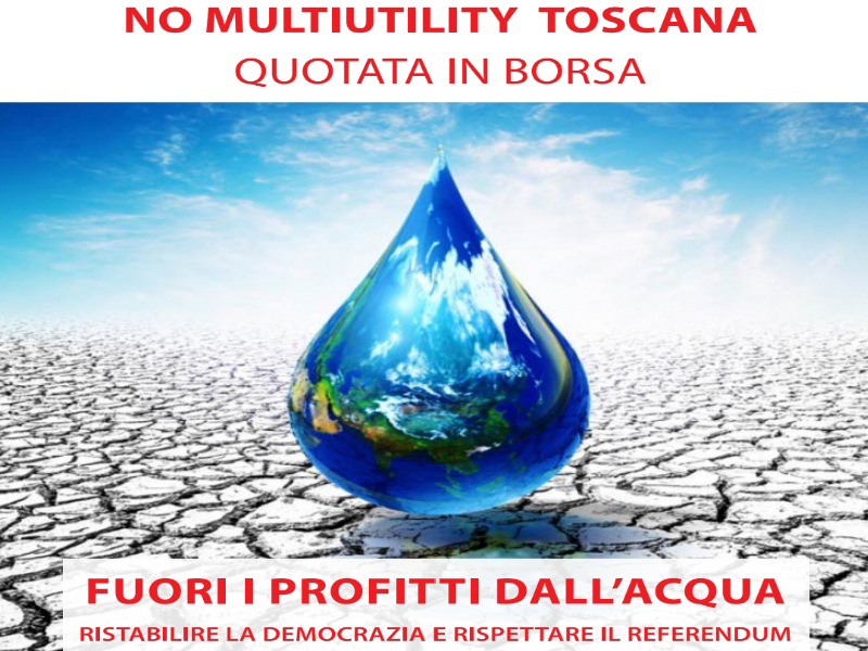 Associazioni NO Multiutility contrari alla quotazione in borsa: Aumenti dei costi e nessun beneficio per i cittadini.