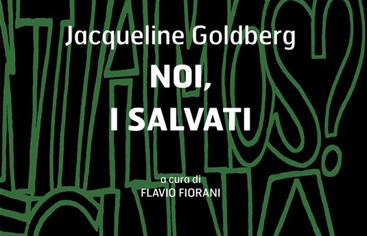 A Firenze, incontro con Jacqueline Goldberg e "Noi, i salvati"