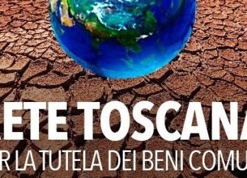 Rete Toscana per la Tutela dei Beni Comuni: "Richiesta per una vera ripubblicizzazione del servizio idrico in Toscana!"