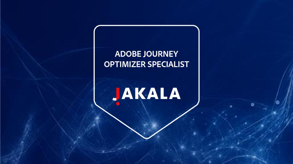 Jakala conquista la certificazione "Adobe Journey Optimizer"