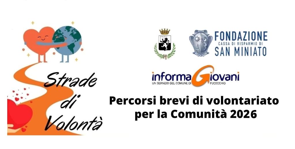 Giovani e volontariato: a Fucecchio torna 'Strade di Volontà'