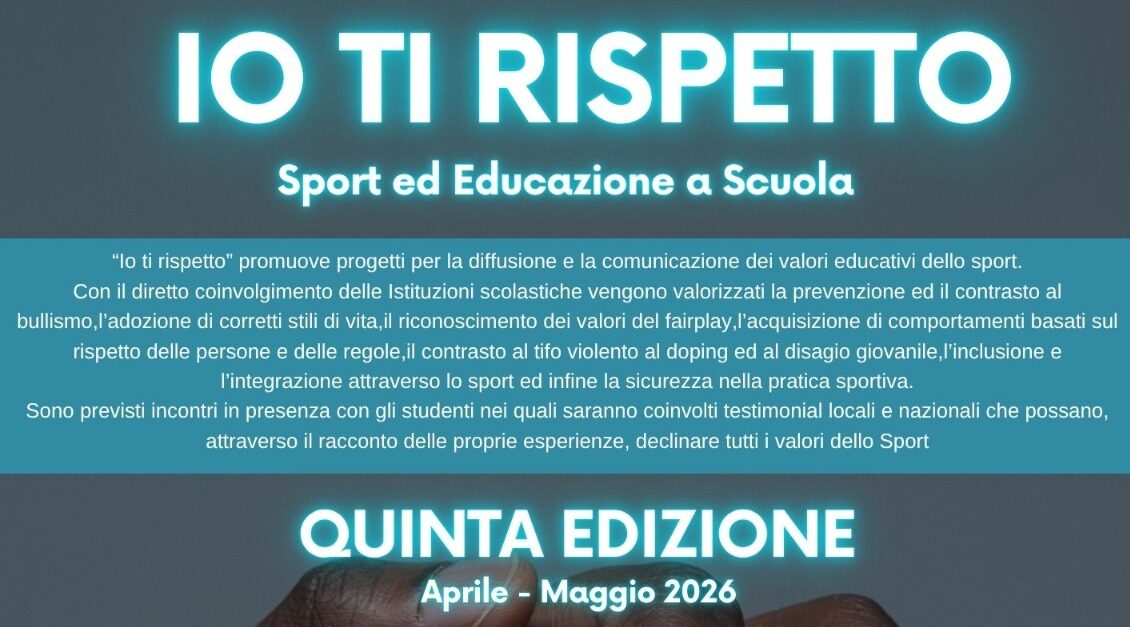 Annunciata la quinta edizione del progetto di educazione civica e sportiva “Io ti rispetto” – Provincia di Arezzo.