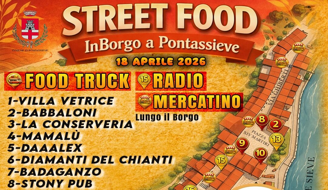 Pontassieve si veste di gusto con Street Food in Borgo