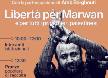 Firenze: un'iniziativa al Mandela Forum per la liberazione di Marwan Barghouti e dei prigionieri palestinesi