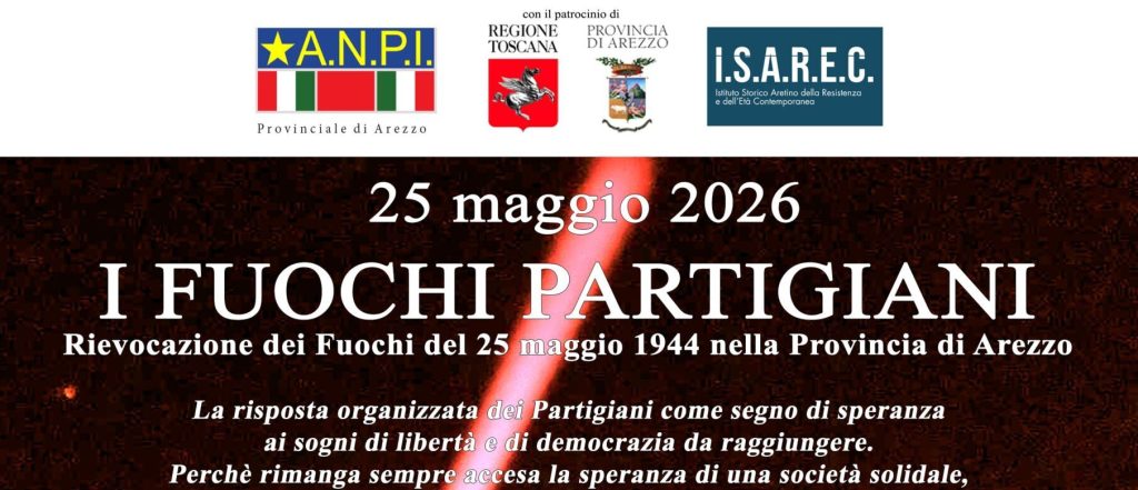 I Fuochi della Resistenza – Commemorazione degli Eventi del 25 maggio 1944 nella Provincia di Arezzo