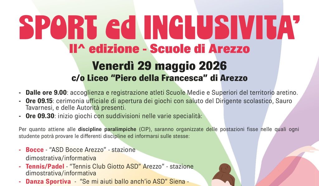 Seconda edizione di “Sport e Inclusione – Scuole di Arezzo” Venerdì 29 maggio 2026 – Provincia di Arezzo