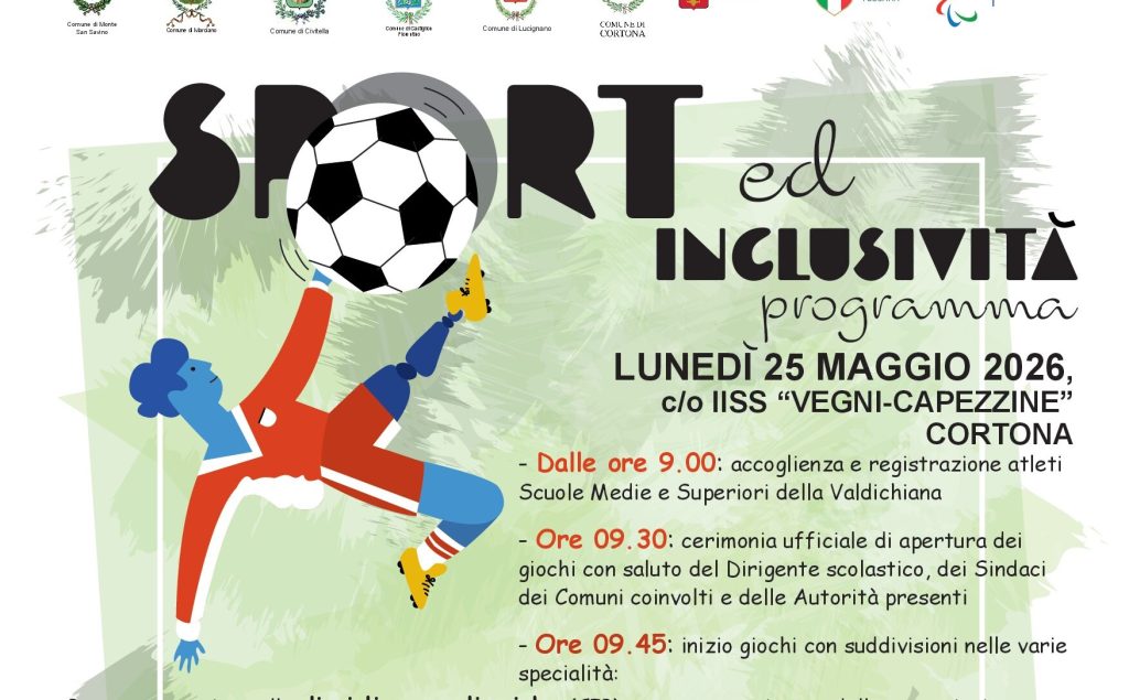 Quarta edizione di "Sport e Inclusione – Istituti della Valdichiana" Lunedì 25 Maggio 2026 – Provincia di Arezzo