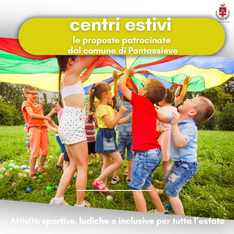 Centri estivi 2026 a Pontassieve: sei proposte da scoprire