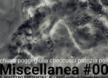 Miscellanea #00: Il maestro presenta l'allievo - La prima rassegna di Monolite ArtStudio a Empoli