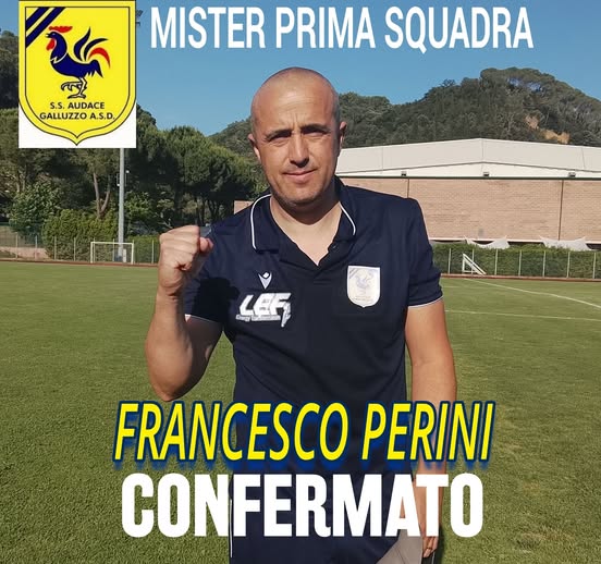 Galluzzo audace, si prosegue con Perini.